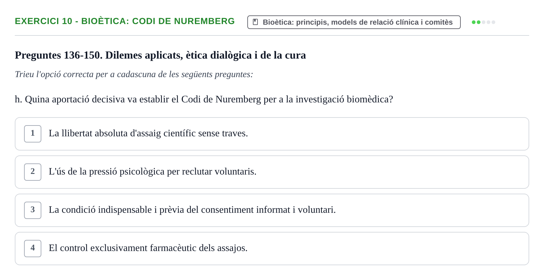 Enunciado: Ejercicio 10 - Bioètica: Codi de Nuremberg · ètica i legislaciò en infermeria UB Banc d'avaluació d'Ètica i Legislació en Infermeria