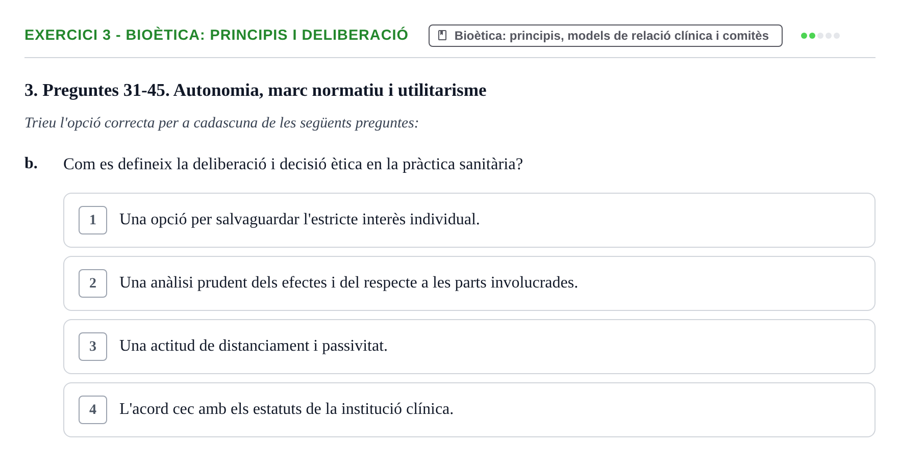 Enunciado: Ejercicio 3 - Bioètica: principis i deliberació · ètica i legislaciò en infermeria UB Banc d'avaluació d'Ètica i Legislació en Infermeria