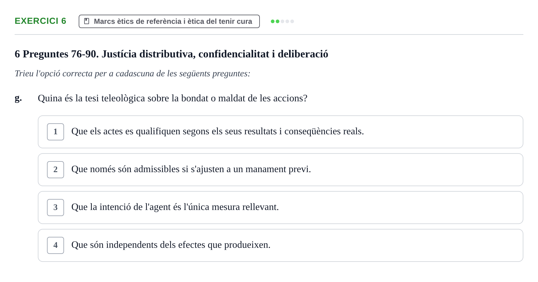 Enunciado: Ejercicio 6 - Marcs ètics de referència · ètica i legislaciò en infermeria UB Banc d'avaluació d'Ètica i Legislació en Infermeria
