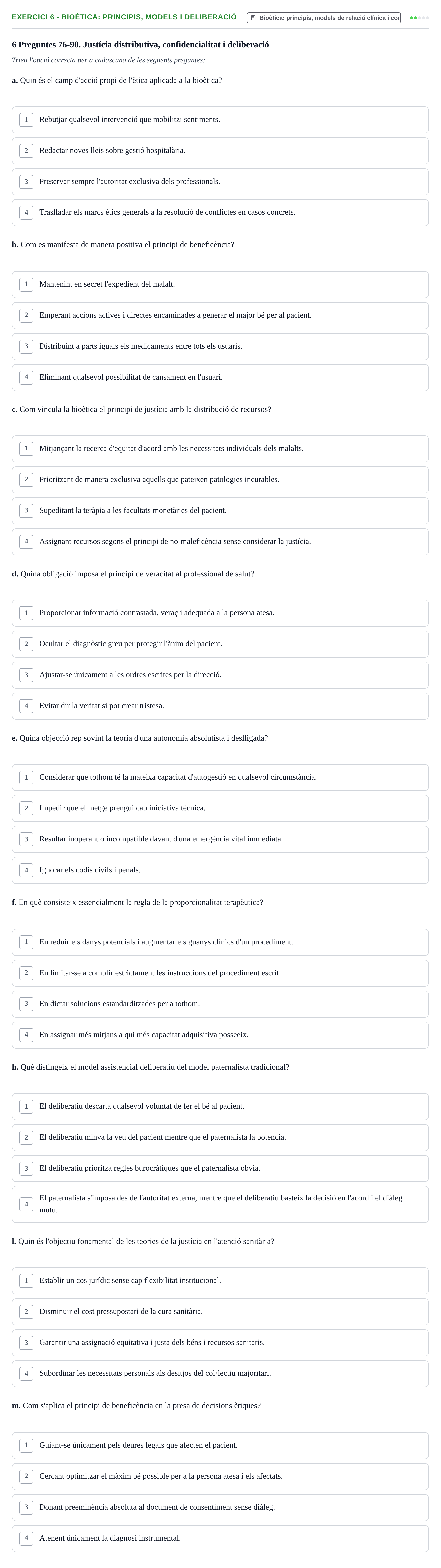 Enunciado: Ejercicio 6 - Bioètica: principis, models i deliberació · ètica i legislaciò en infermeria UB Banc d'avaluació d'Ètica i Legislació en Infermeria