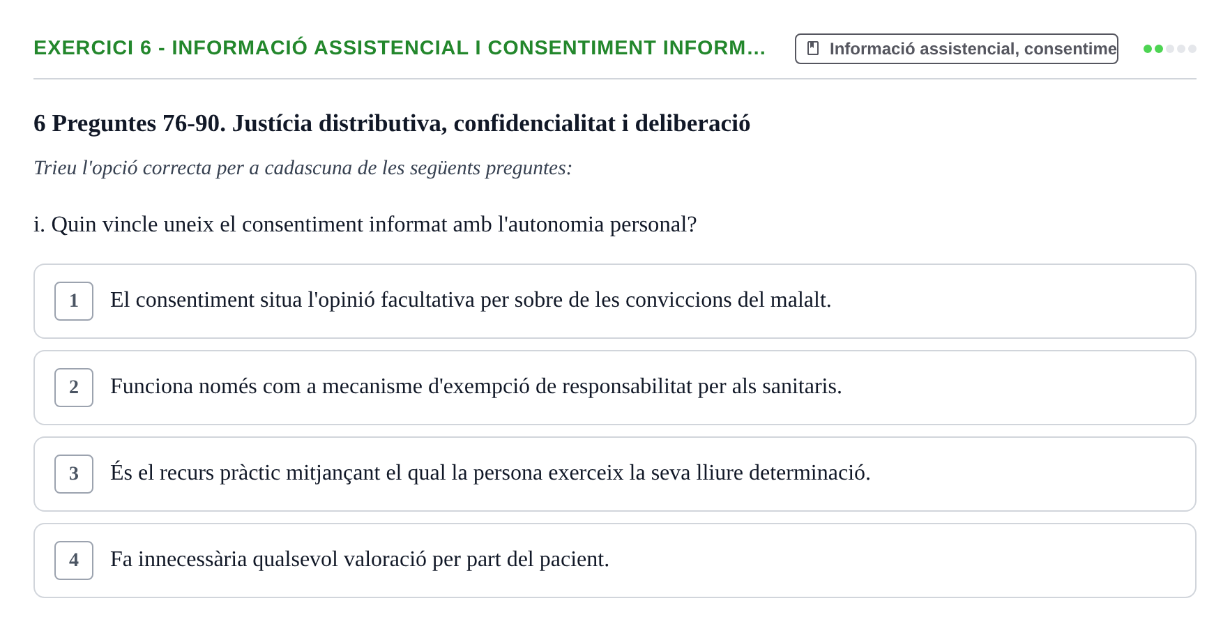 Enunciado: Ejercicio 6 - Informació assistencial i consentiment inform… · ètica i legislaciò en infermeria UB Banc d'avaluació d'Ètica i Legislació en Infermeria