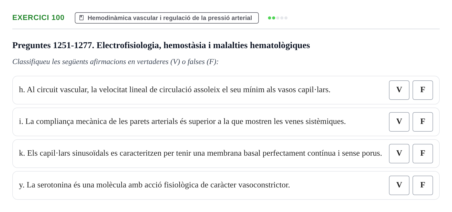 Enunciado: 100 - Hemodinàmica vascular i regulació de la pre…