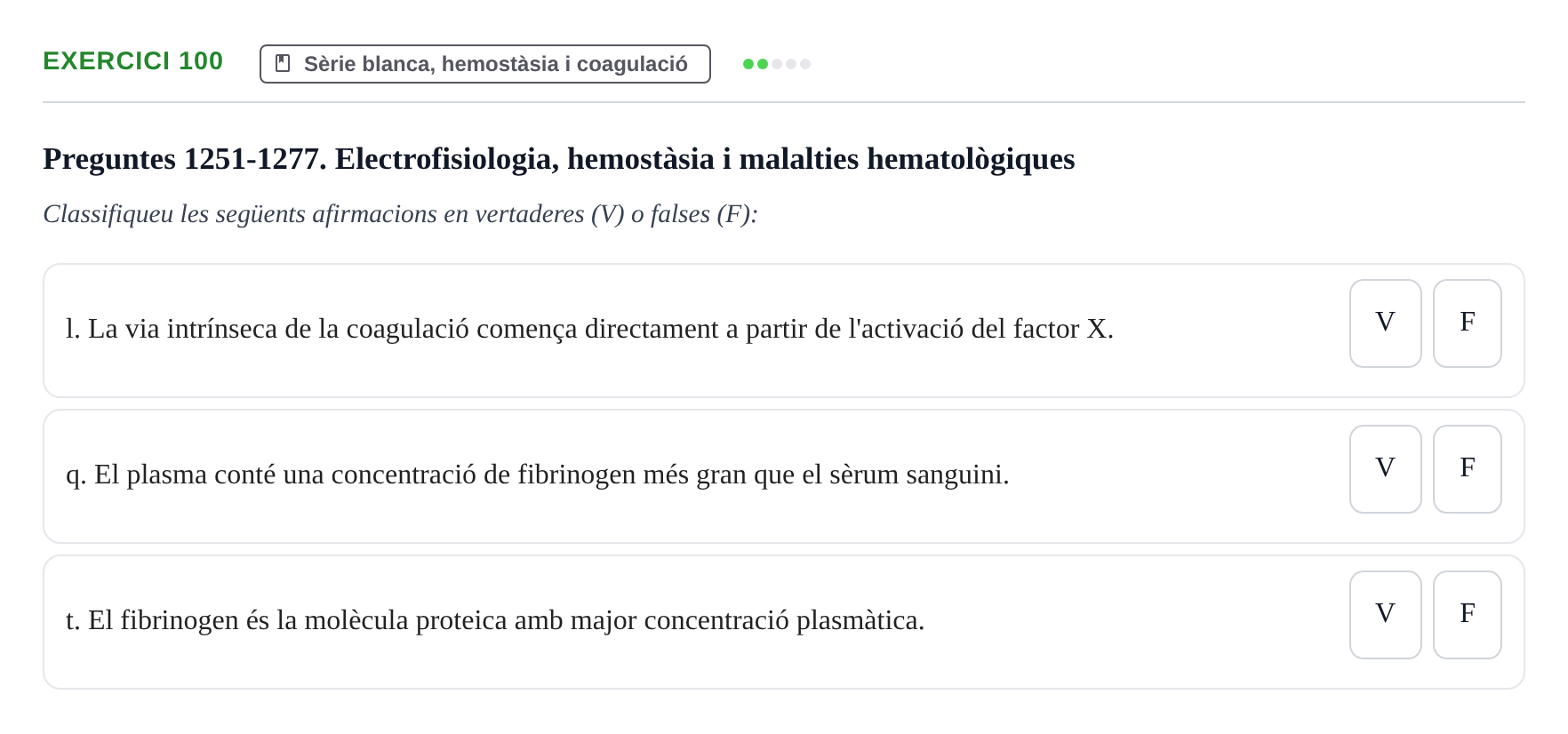 Enunciado: 100 - Sèrie blanca, hemostàsia i coagulació