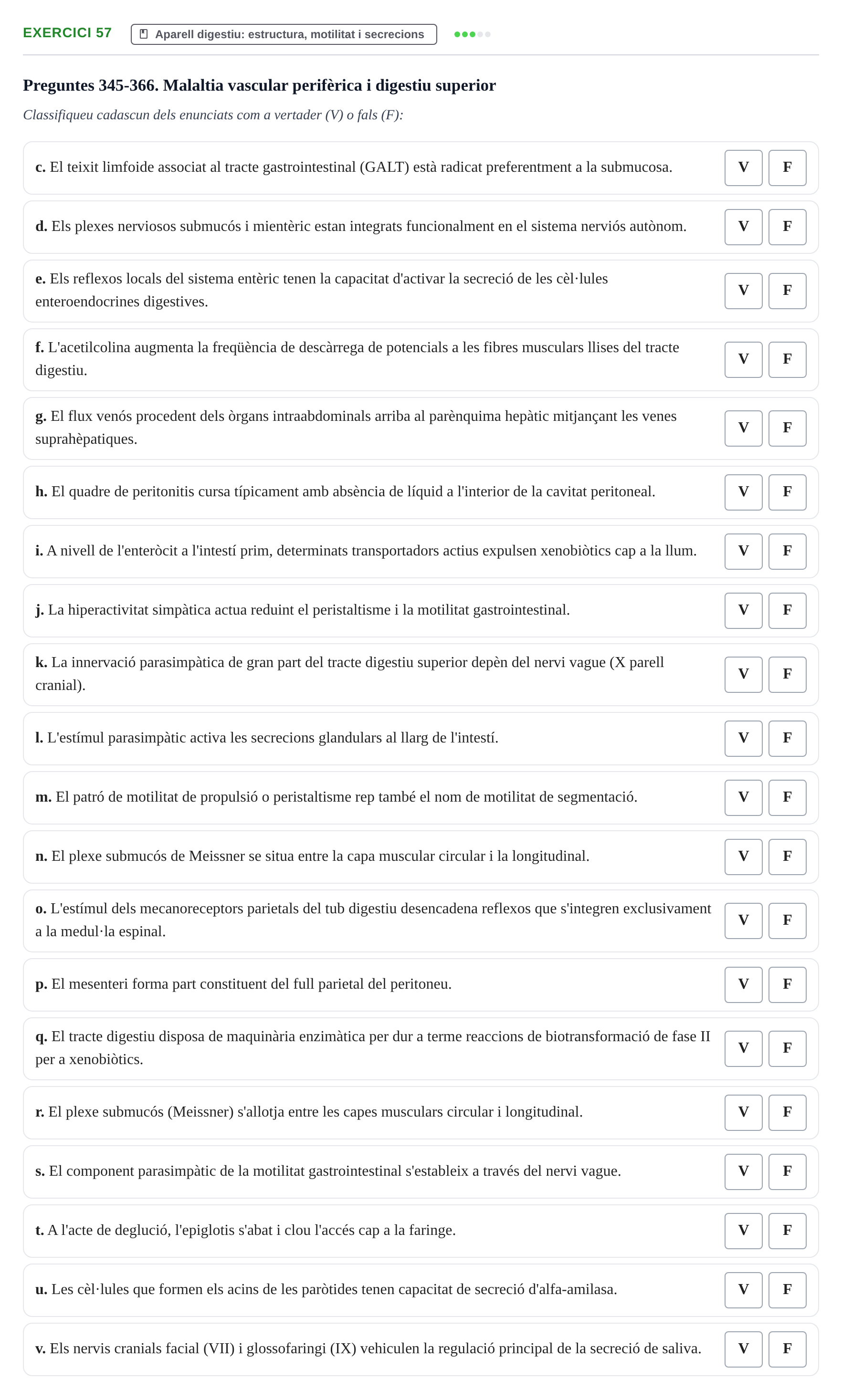 Enunciado: 57 - Aparell digestiu: estructura, motilitat i se…