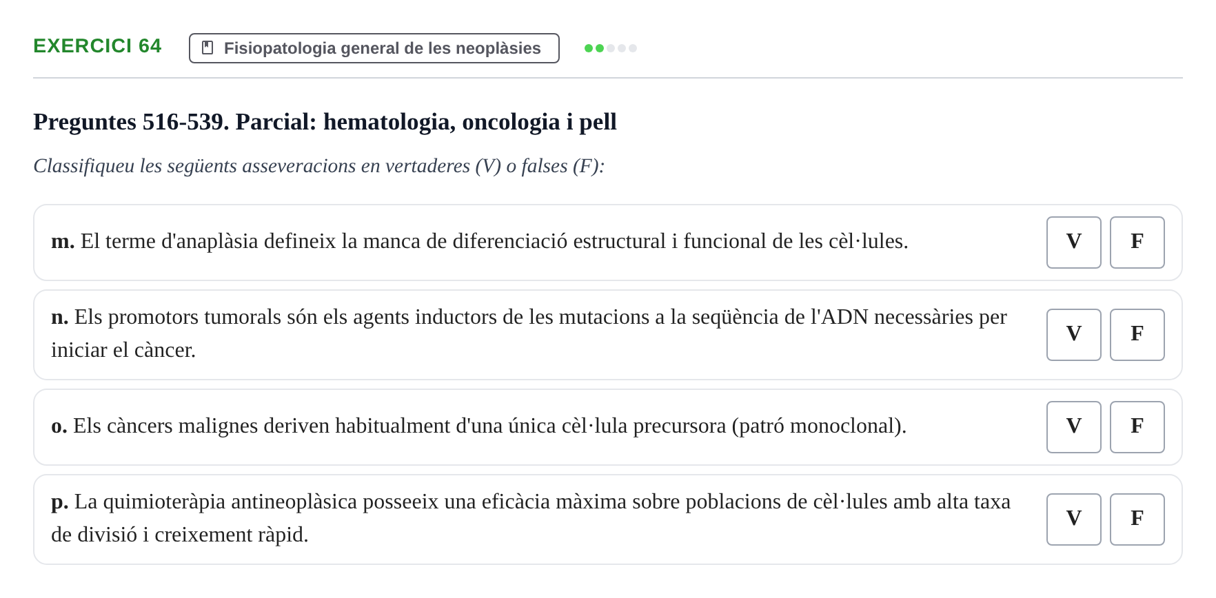 Enunciado: 64 - Fisiopatologia general de les neoplàsies