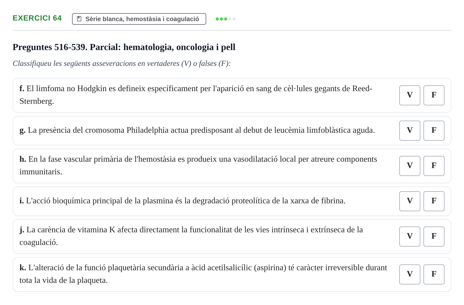 Enunciado: 64 - Sèrie blanca, hemostàsia i coagulació