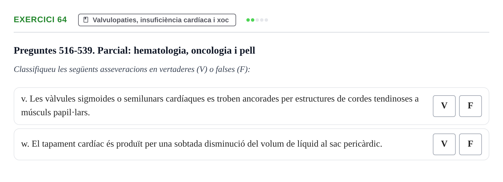 Enunciado: 64 - Valvulopaties, insuficiència cardíaca i xoc