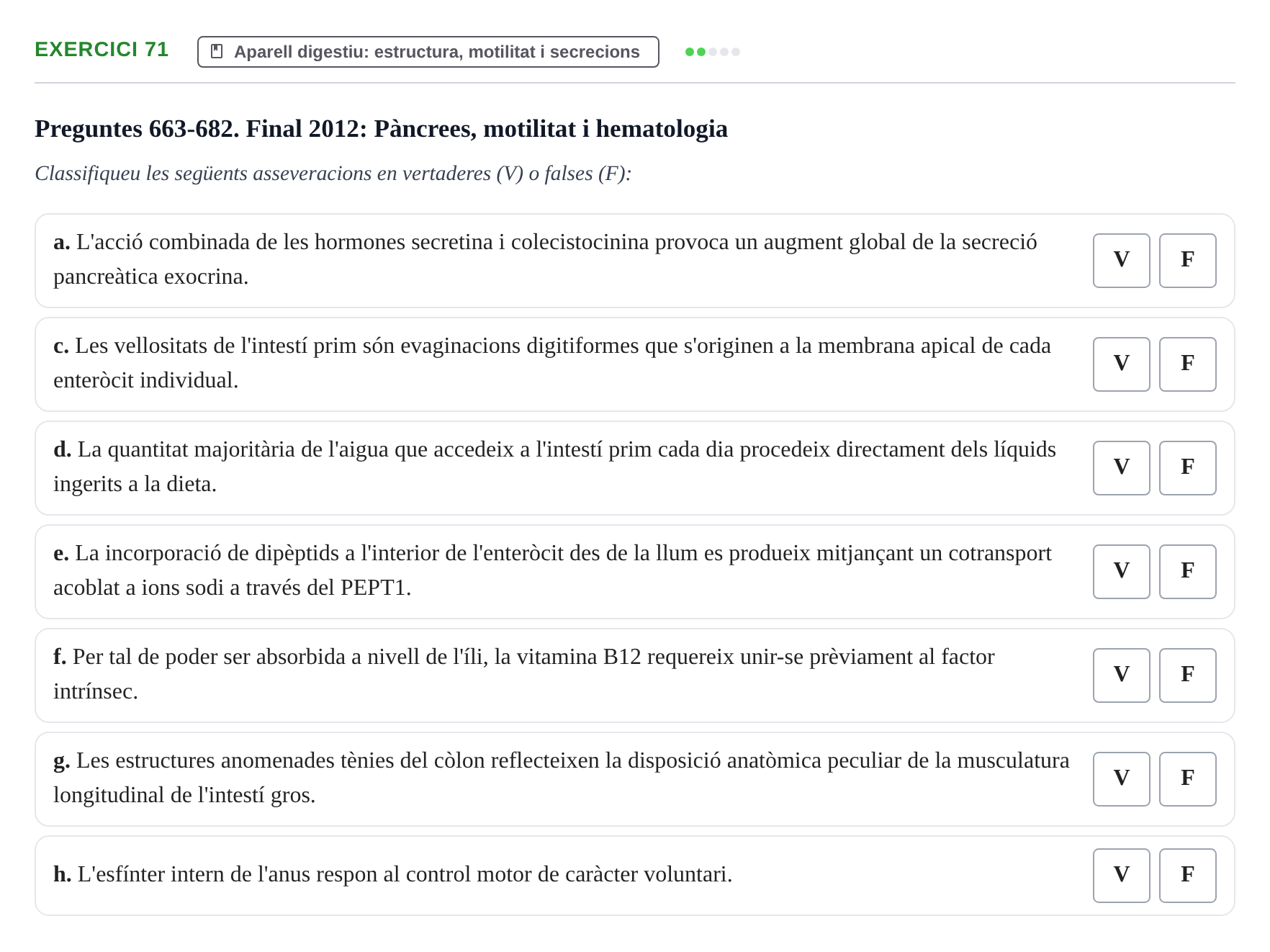 Enunciado: 71 - Aparell digestiu: estructura, motilitat i se…
