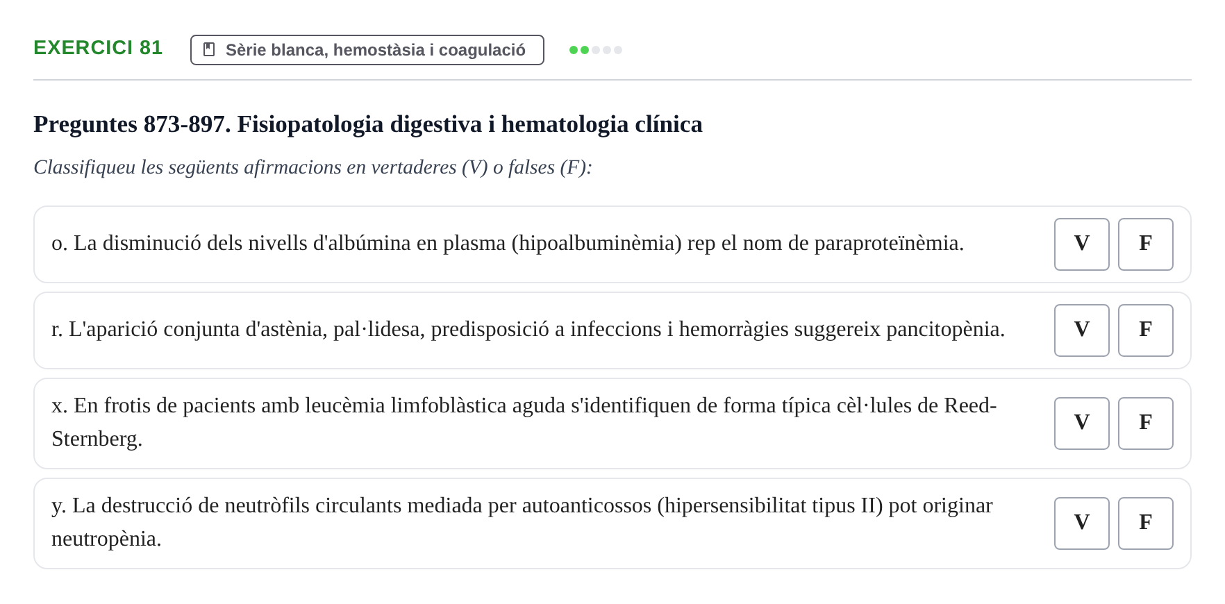 Enunciado: 81 - Sèrie blanca, hemostàsia i coagulació