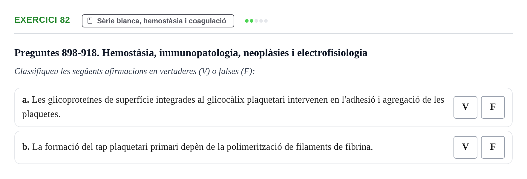 Enunciado: 82 - Sèrie blanca, hemostàsia i coagulació