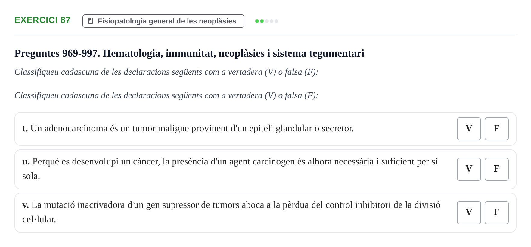 Enunciado: 87 - Fisiopatologia general de les neoplàsies