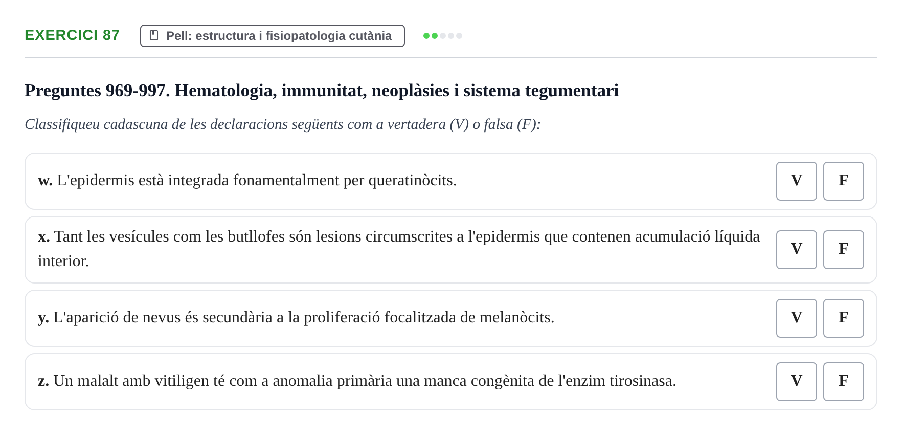 Enunciado: 87 - Pell: estructura i fisiopatologia cutània