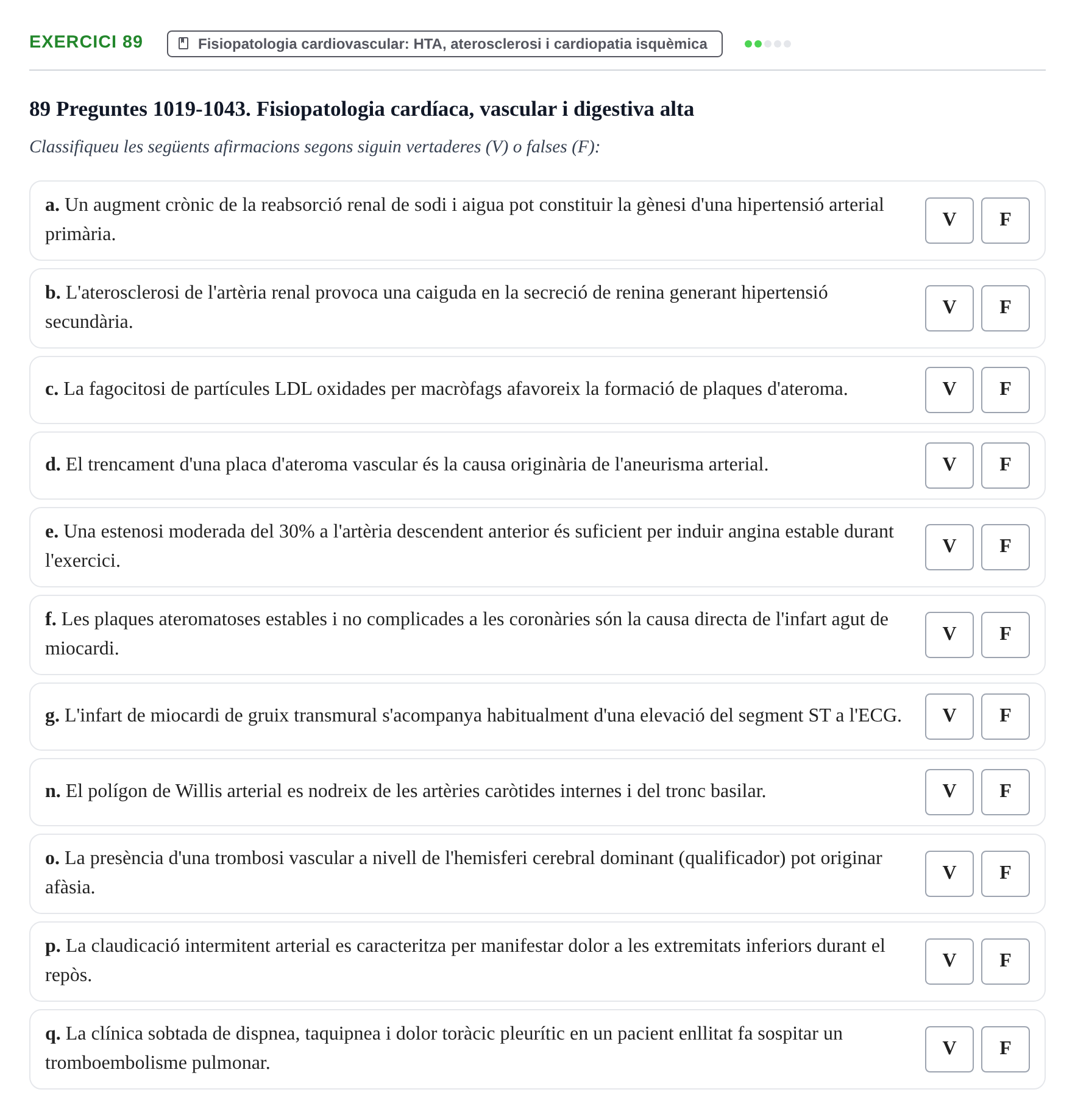 Enunciado: 89 - Fisiopatologia cardiovascular: HTA, ateroscl…