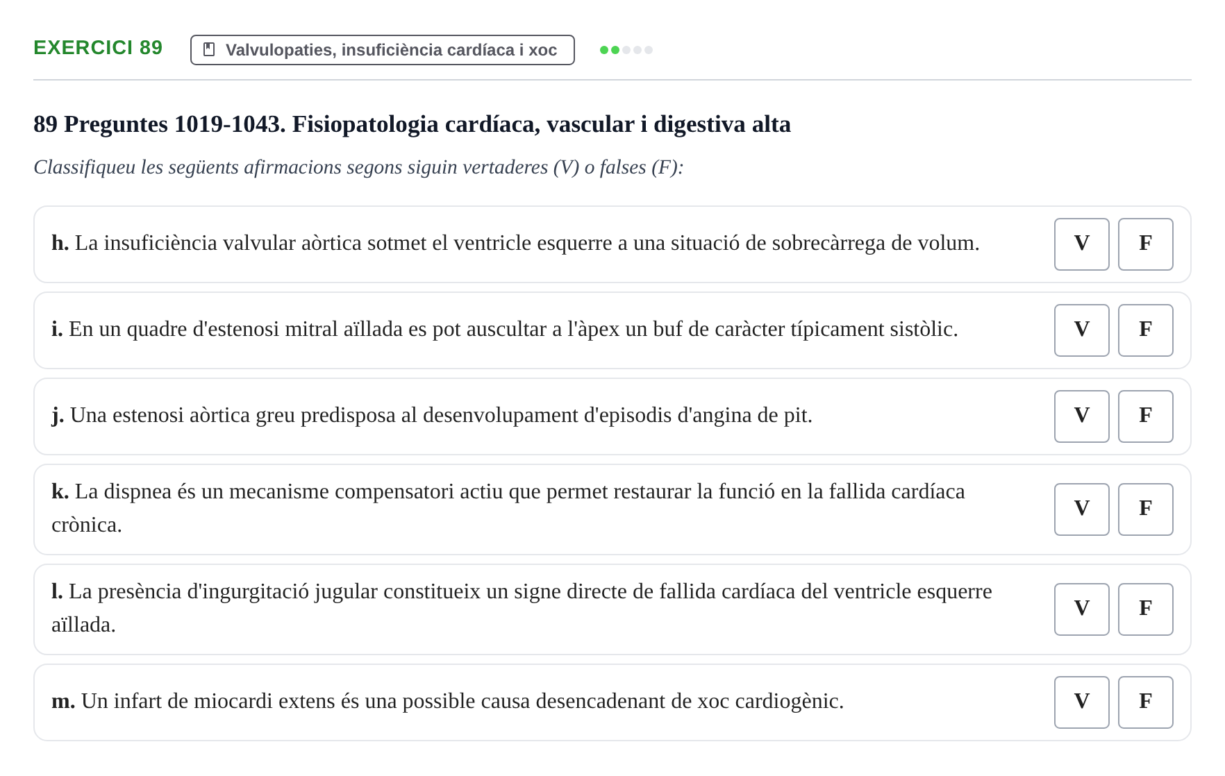 Enunciado: 89 - Valvulopaties, insuficiència cardíaca i xoc