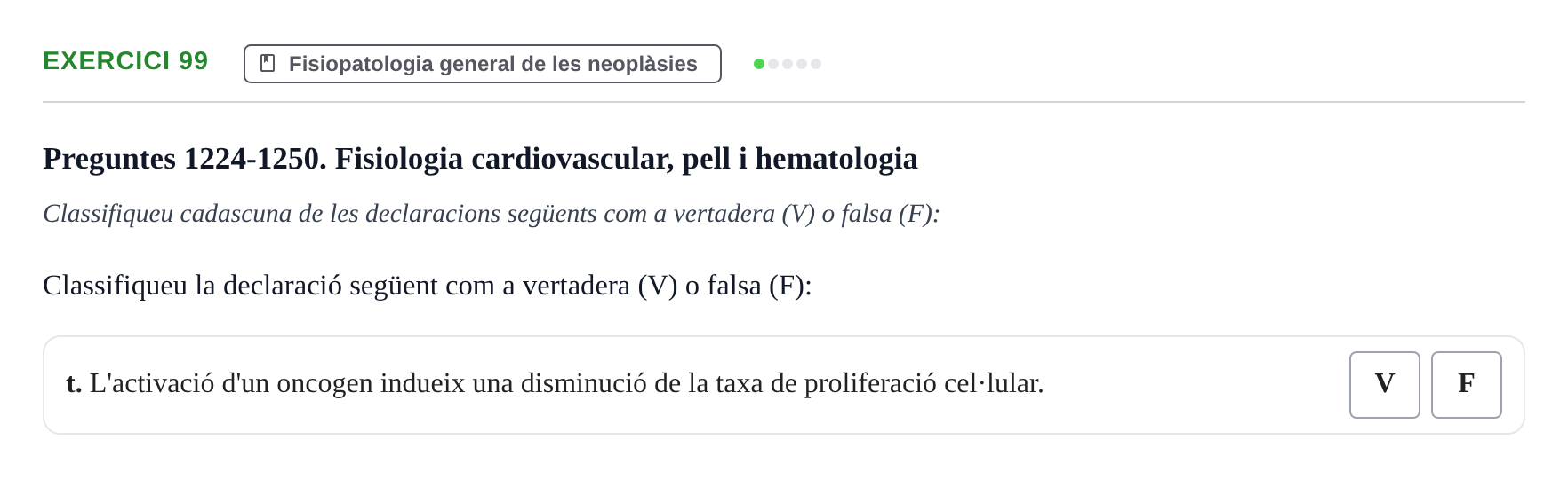 Enunciado: 99 - Fisiopatologia general de les neoplàsies