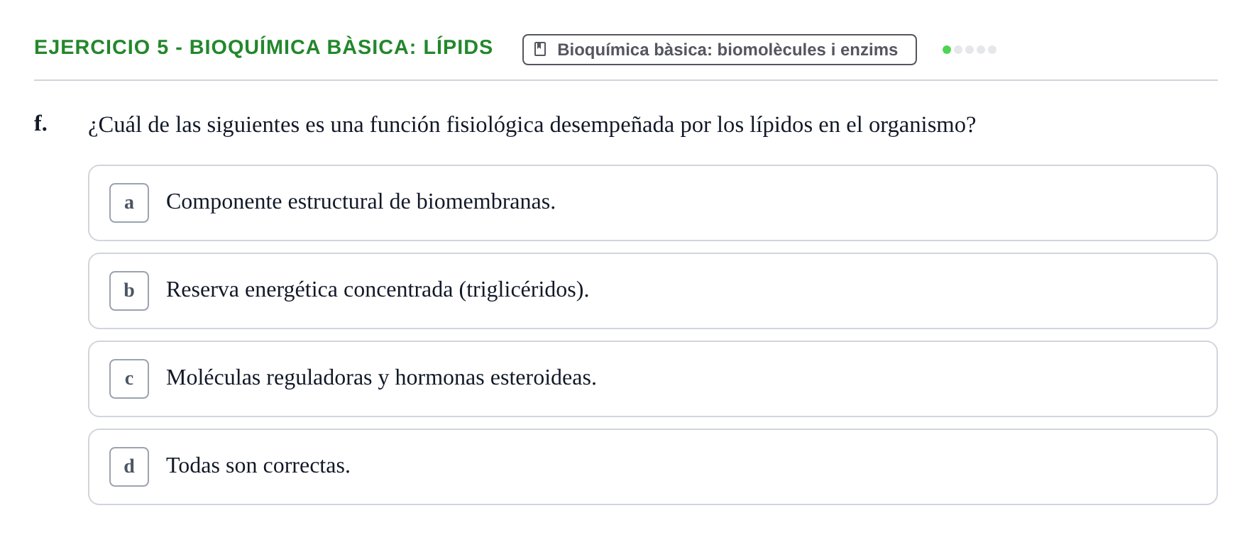 Enunciado: 5 - Bioquímica bàsica: lípids