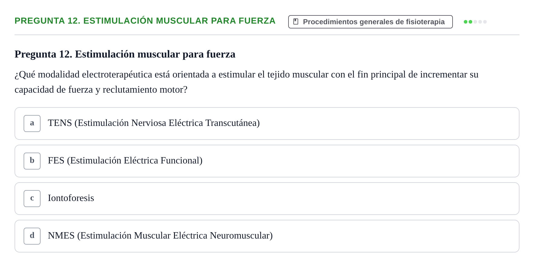 Enunciado: Pregunta 12. Estimulación muscular para fuerza
