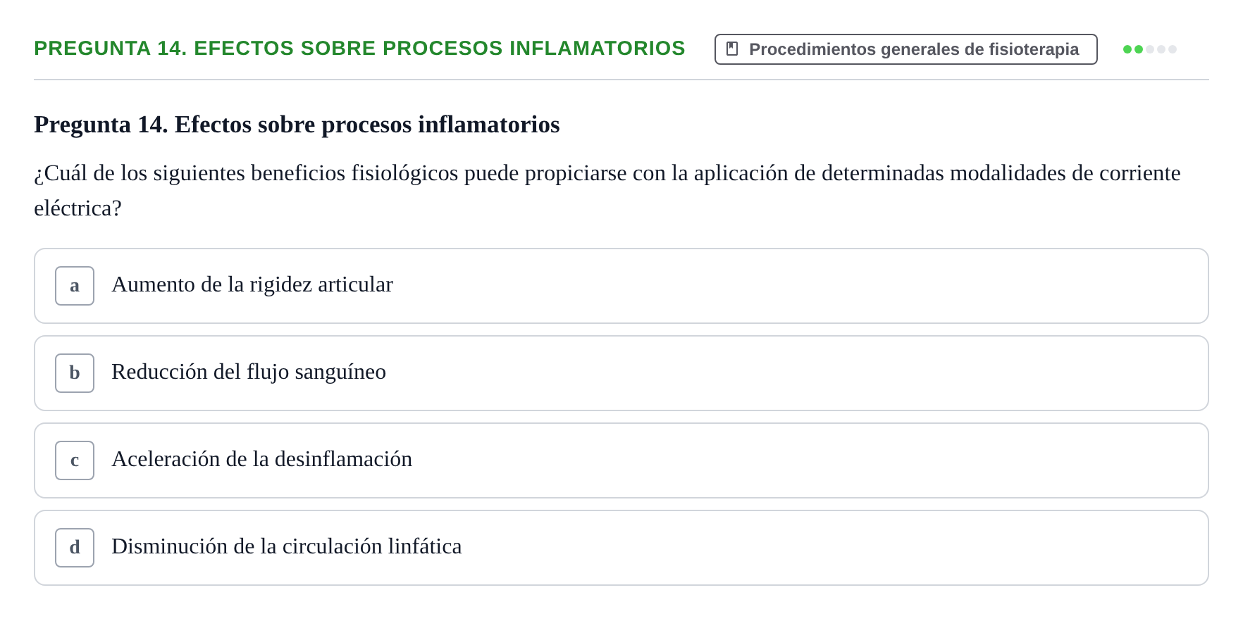 Enunciado: Pregunta 14. Efectos sobre procesos inflamatorios