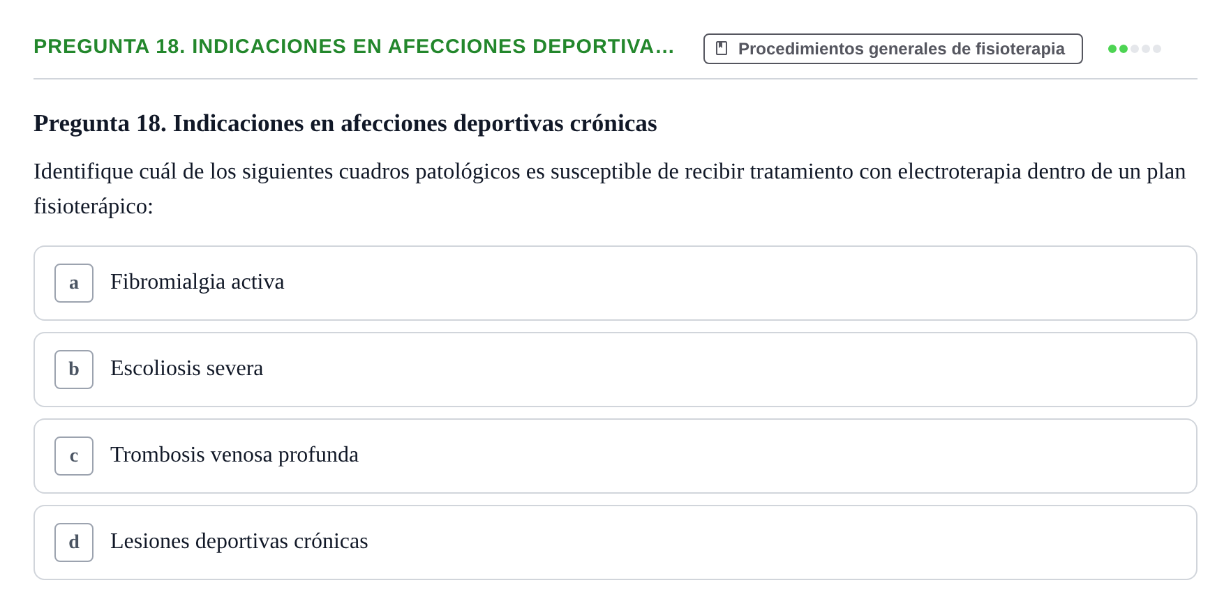 Enunciado: Pregunta 18. Indicaciones en afecciones deportiva…