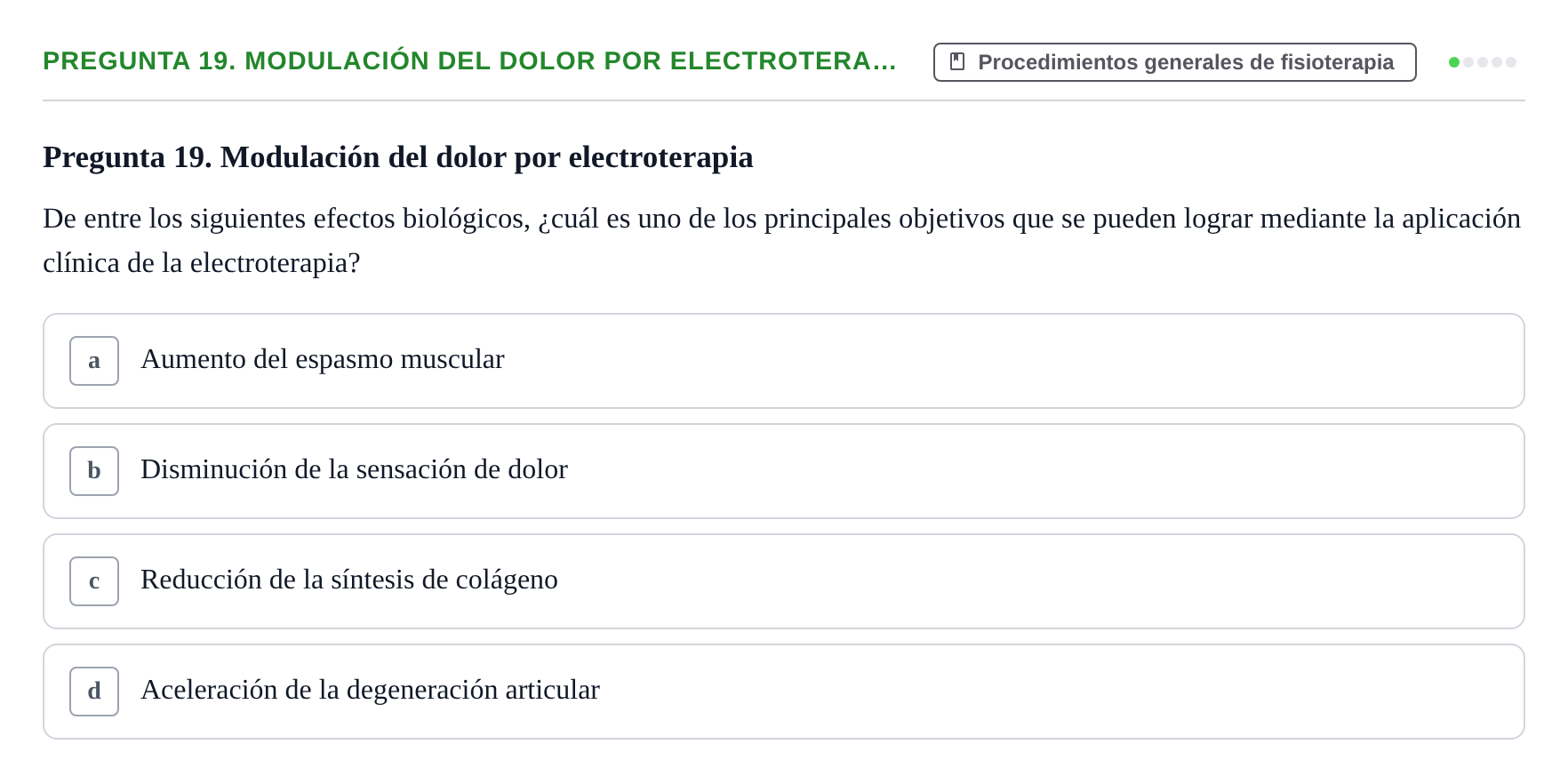 Enunciado: Pregunta 19. Modulación del dolor por electrotera…
