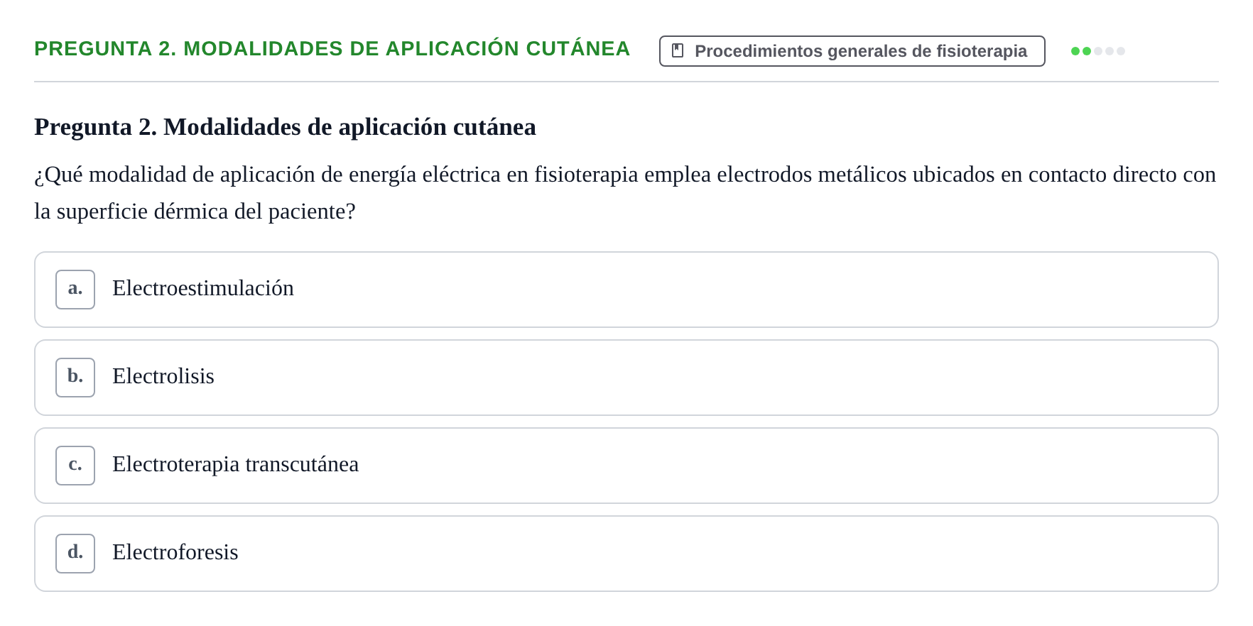Enunciado: Pregunta 2. Modalidades de aplicación cutánea