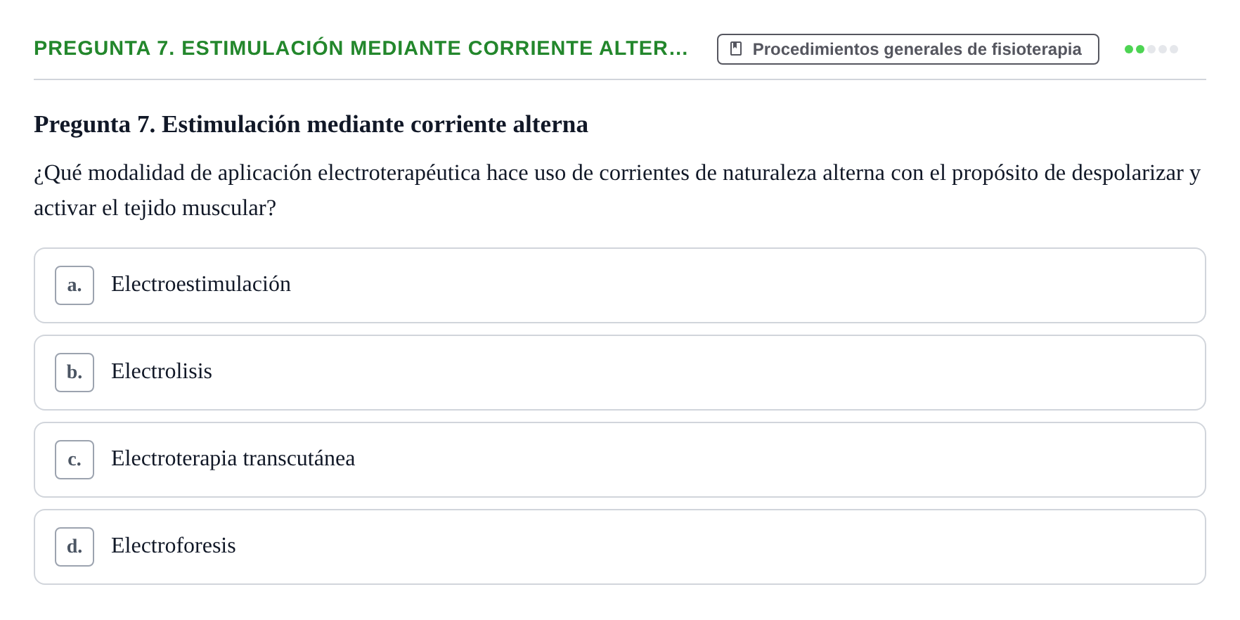 Enunciado: Pregunta 7. Estimulación mediante corriente alter…