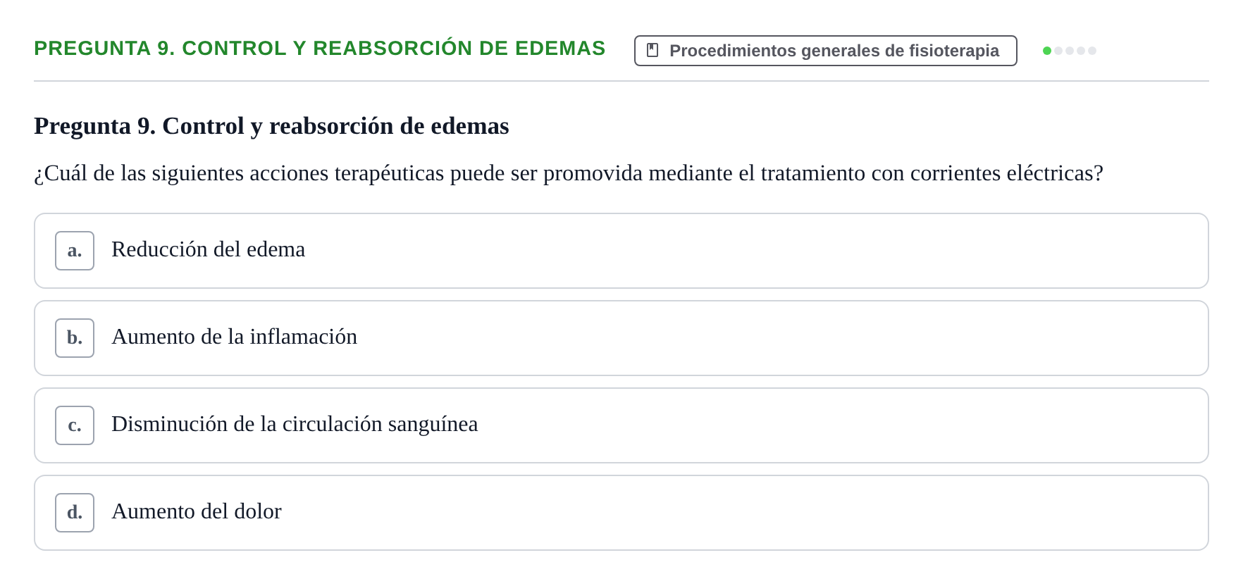 Enunciado: Pregunta 9. Control y reabsorción de edemas