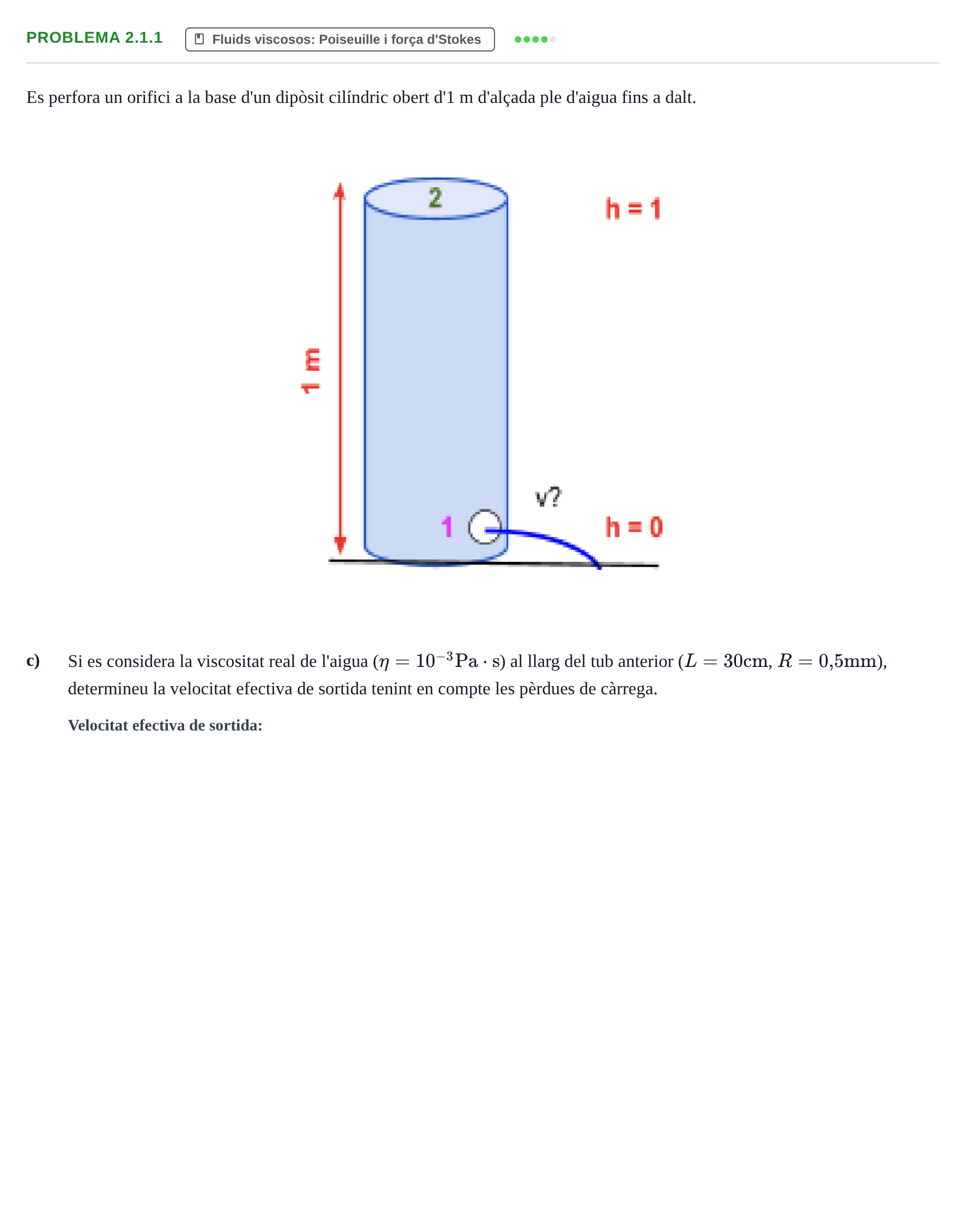 Enunciado: Problema 2.1.1 - Fluids viscosos