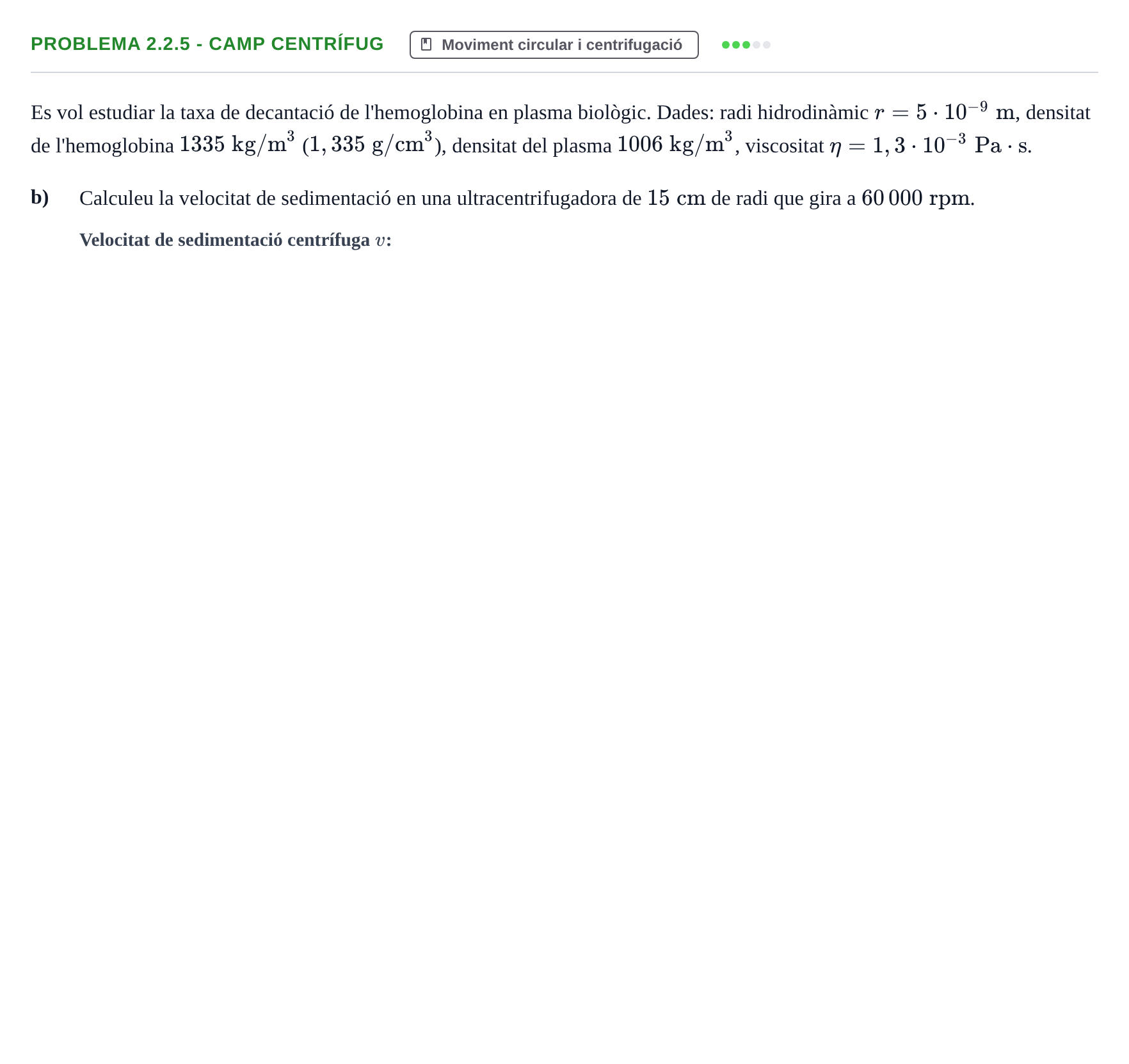 Enunciado: Problema 2.2.5 - Camp centrífug