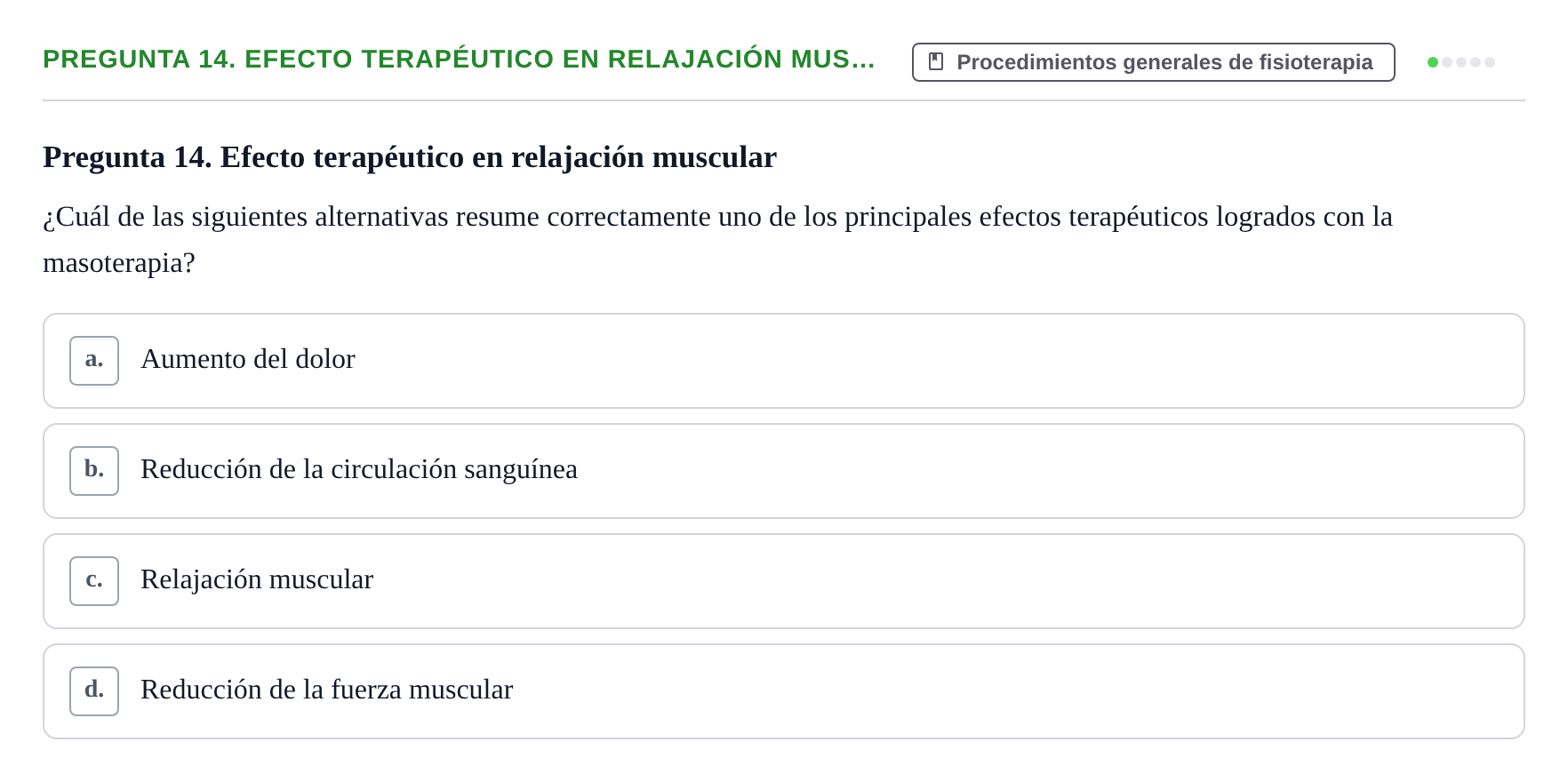Enunciado: Pregunta 14. Efecto terapéutico en relajación mus…