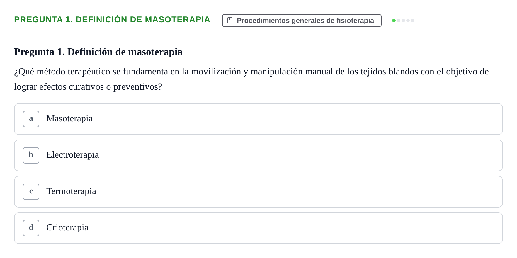 Enunciado: Pregunta 1. Definición de masoterapia