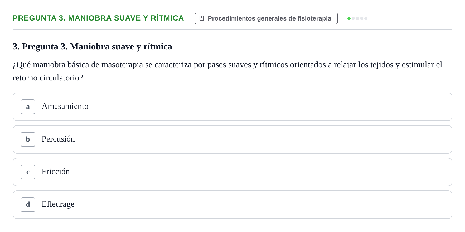 Enunciado: Pregunta 3. Maniobra suave y rítmica