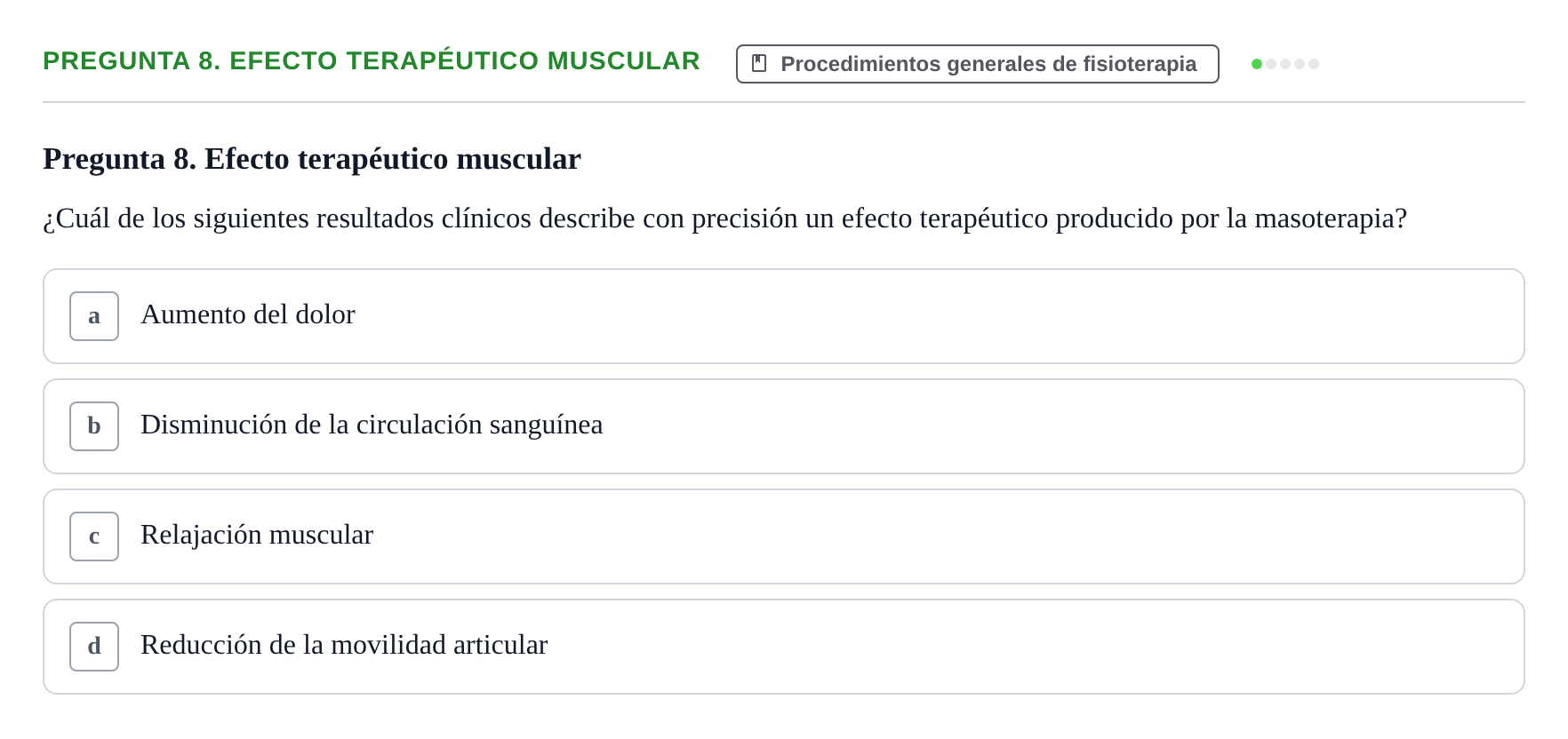 Enunciado: Pregunta 8. Efecto terapéutico muscular