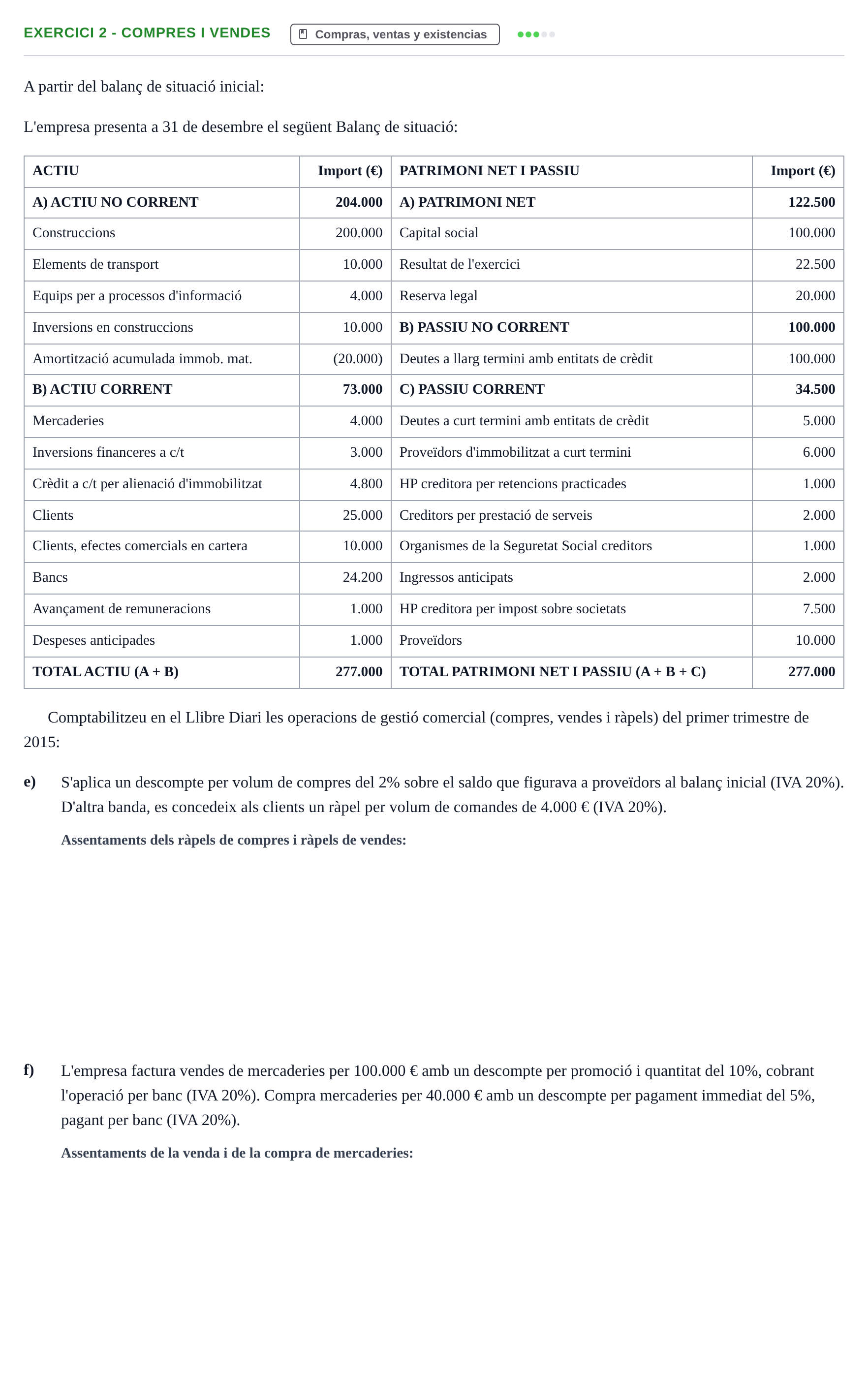 Enunciado: Exercici 2 - Compres i vendes