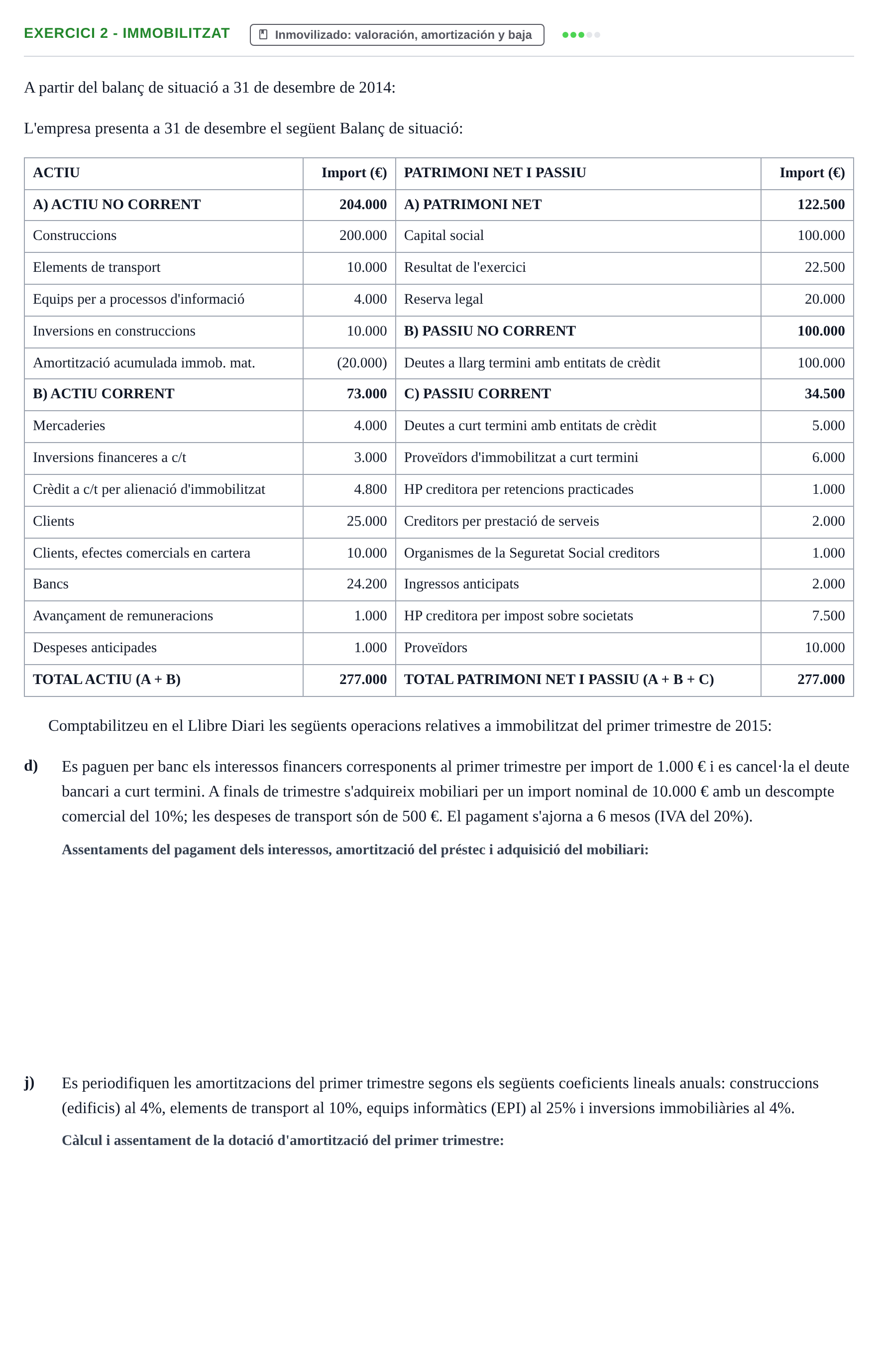 Enunciado: Exercici 2 - Immobilitzat