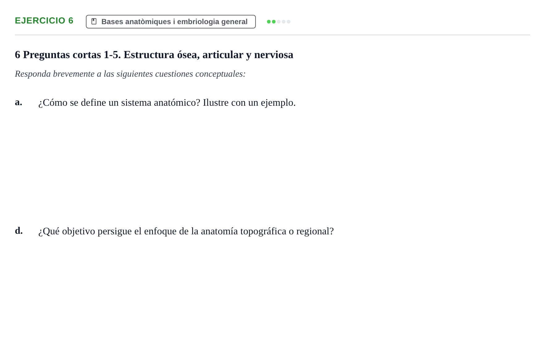 Enunciado: 6 - Bases anatòmiques i embriologia general