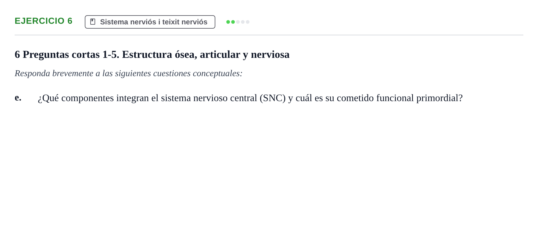 Enunciado: 6 - Sistema nerviós i teixit nerviós