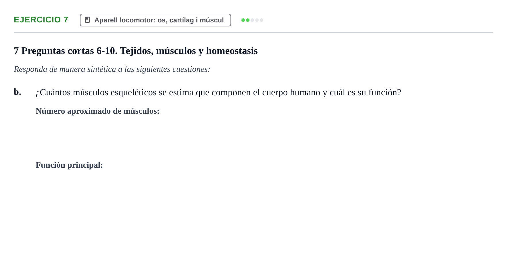 Enunciado: 7 - Aparell locomotor: os, cartílag i múscul