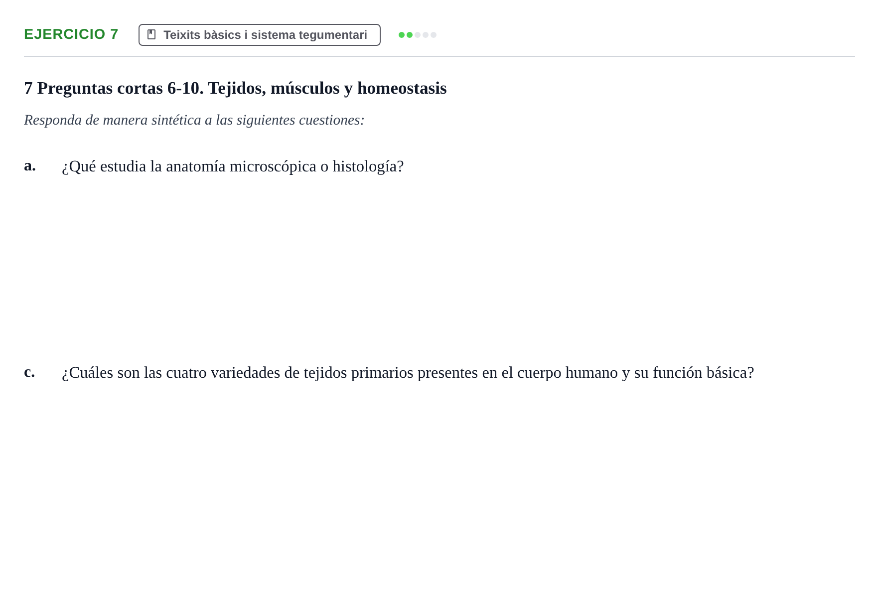 Enunciado: 7 - Teixits bàsics i sistema tegumentari