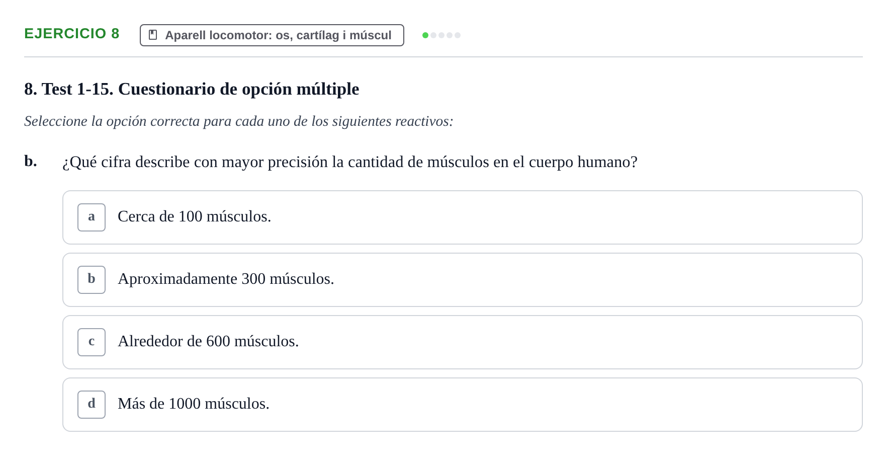 Enunciado: 8 - Aparell locomotor: os, cartílag i múscul
