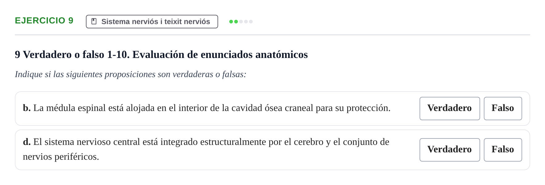 Enunciado: 9 - Sistema nerviós i teixit nerviós