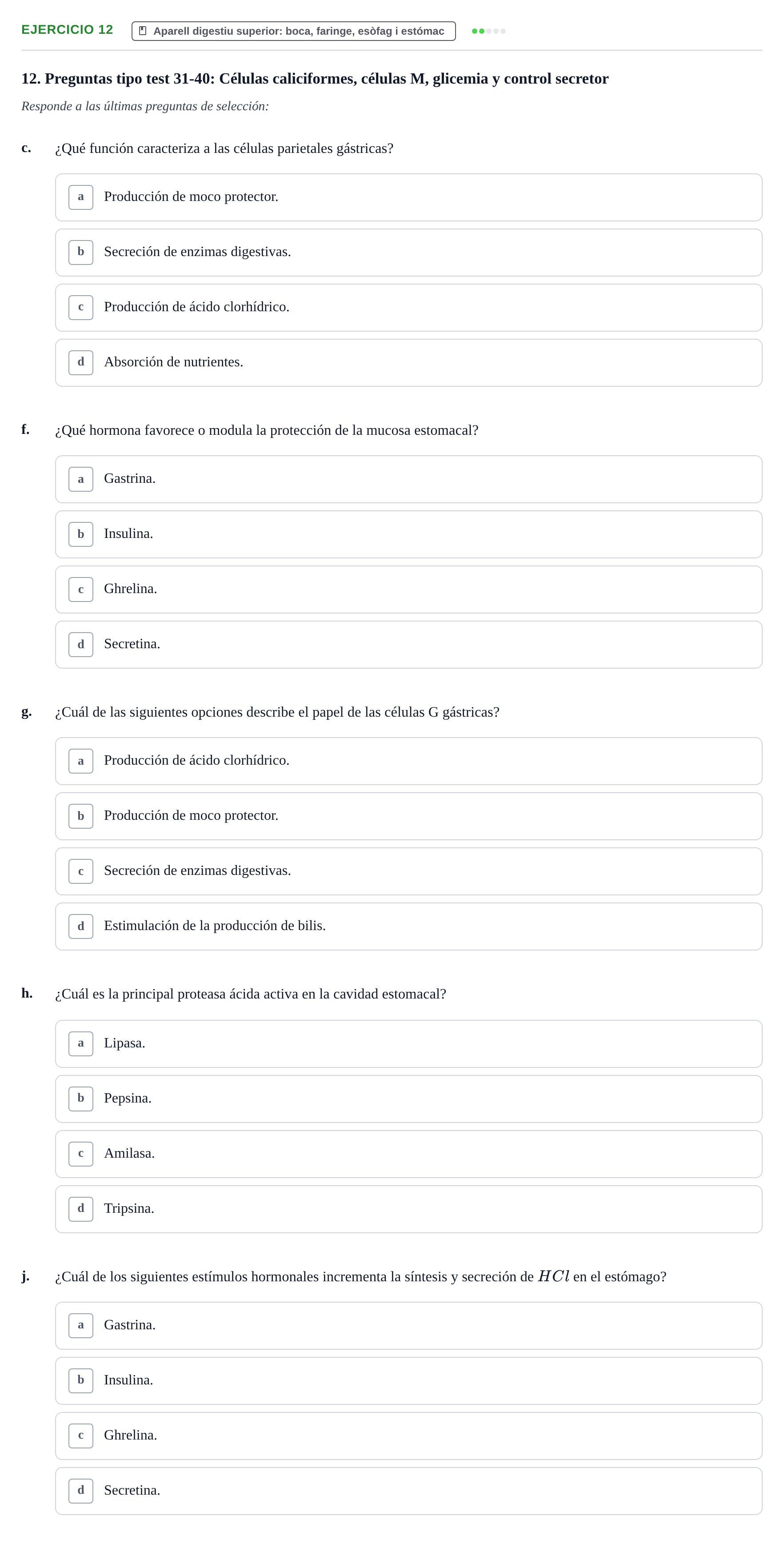 Enunciado: 12 - Aparell digestiu superior