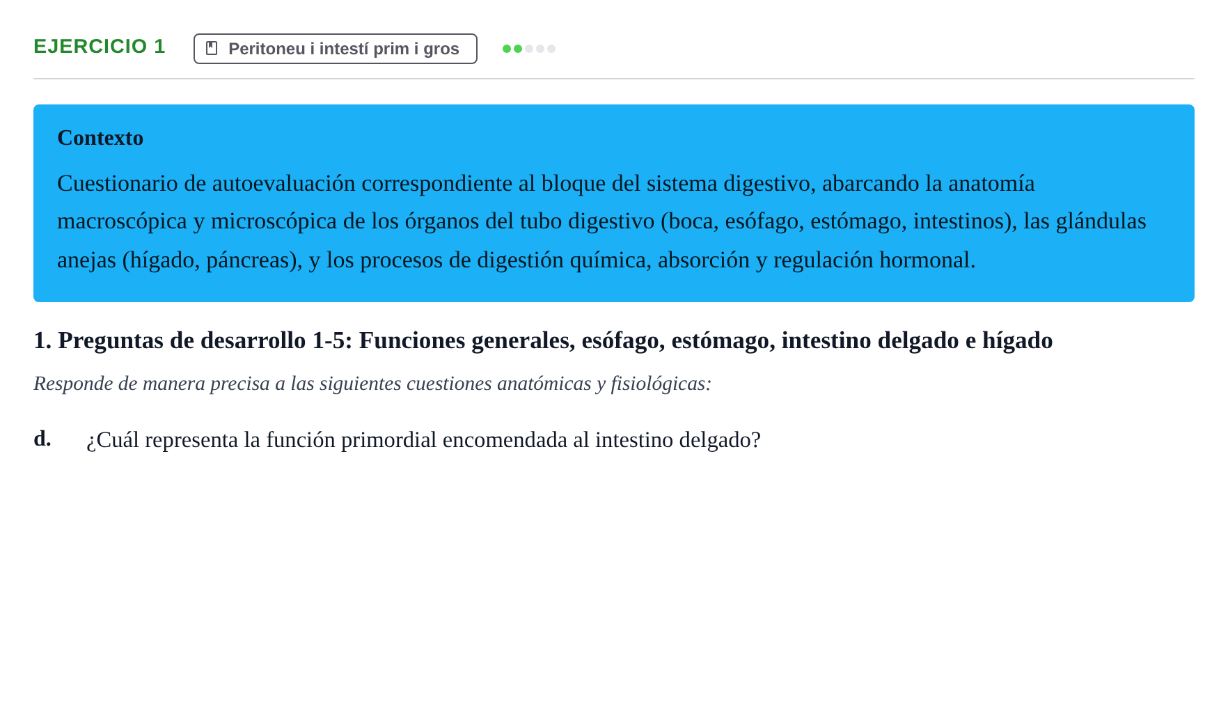 Enunciado: 1 - Peritoneu i intestí prim i gros