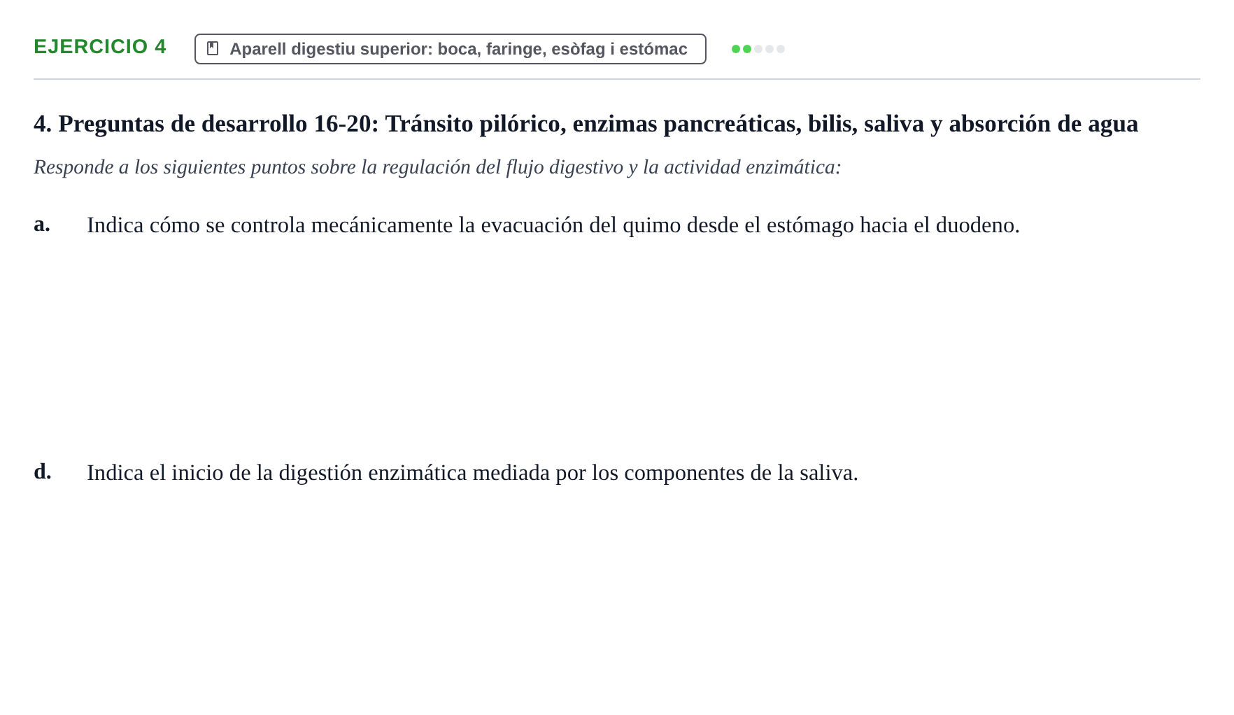 Enunciado: 4 - Aparell digestiu superior