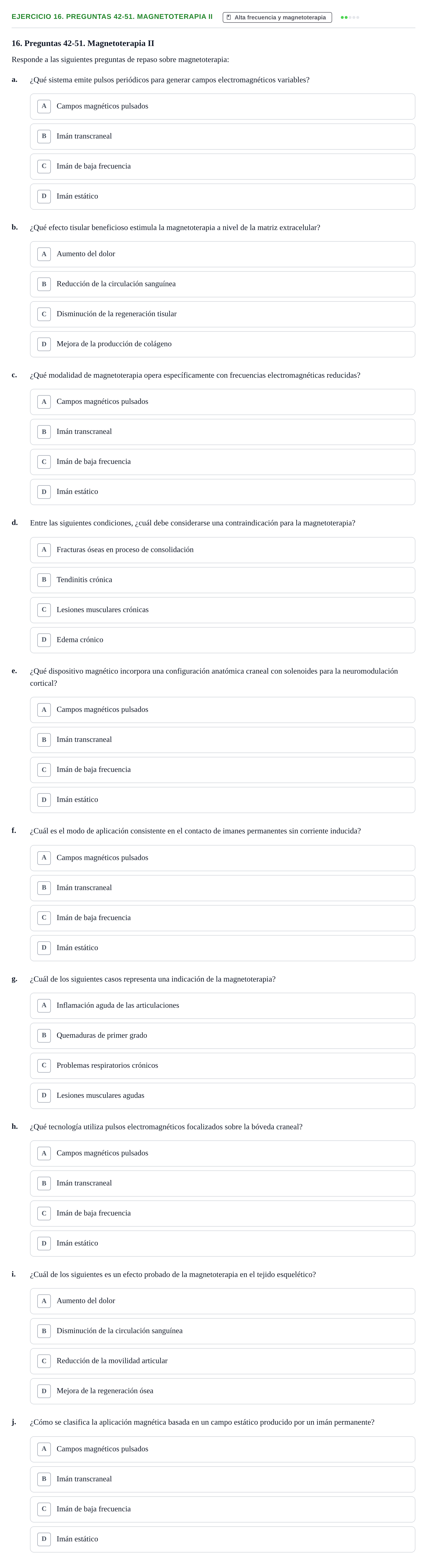 Enunciado: 16. Preguntas 42-51. Magnetoterapia II