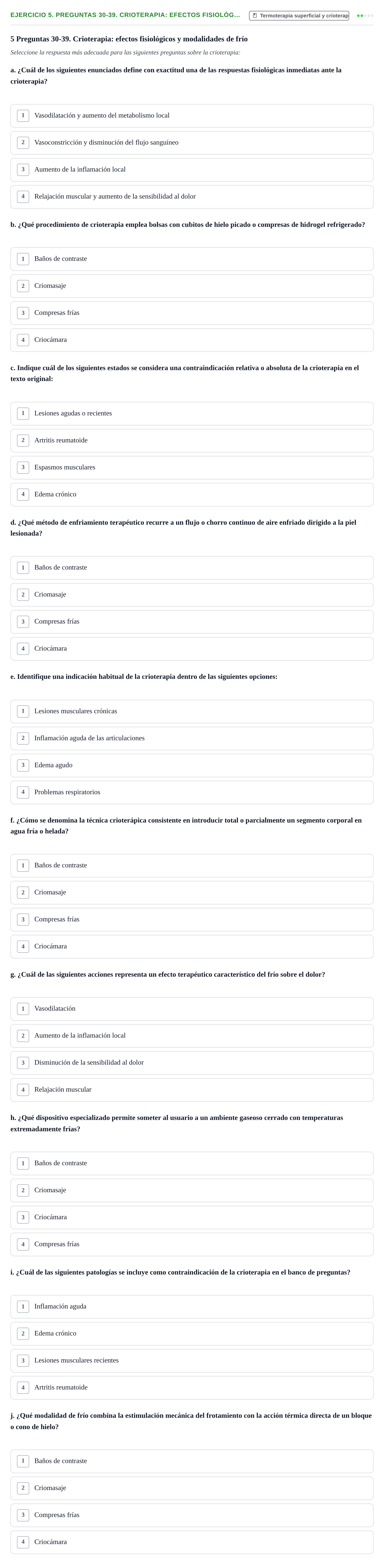 Enunciado: 5. Preguntas 30-39. Crioterapia: efectos fisiológ…