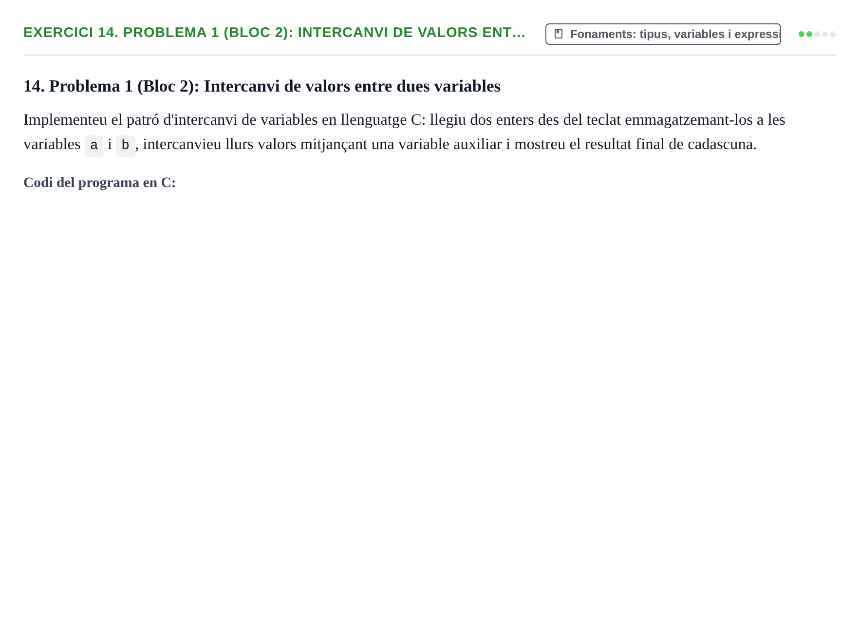 Enunciado: 14. Problema 1 (Bloc 2): Intercanvi de valors ent…