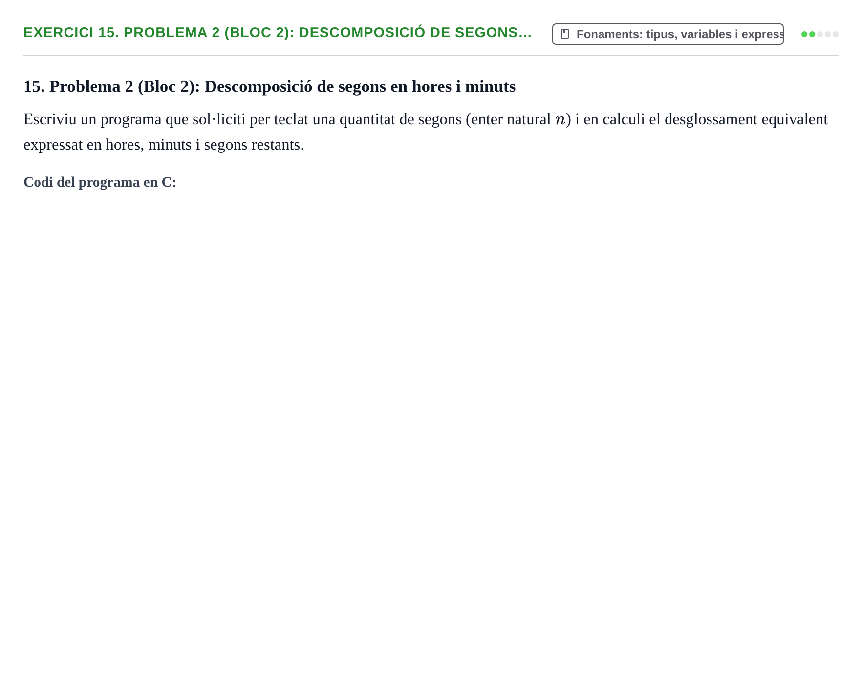 Enunciado: 15. Problema 2 (Bloc 2): Descomposició de segons…