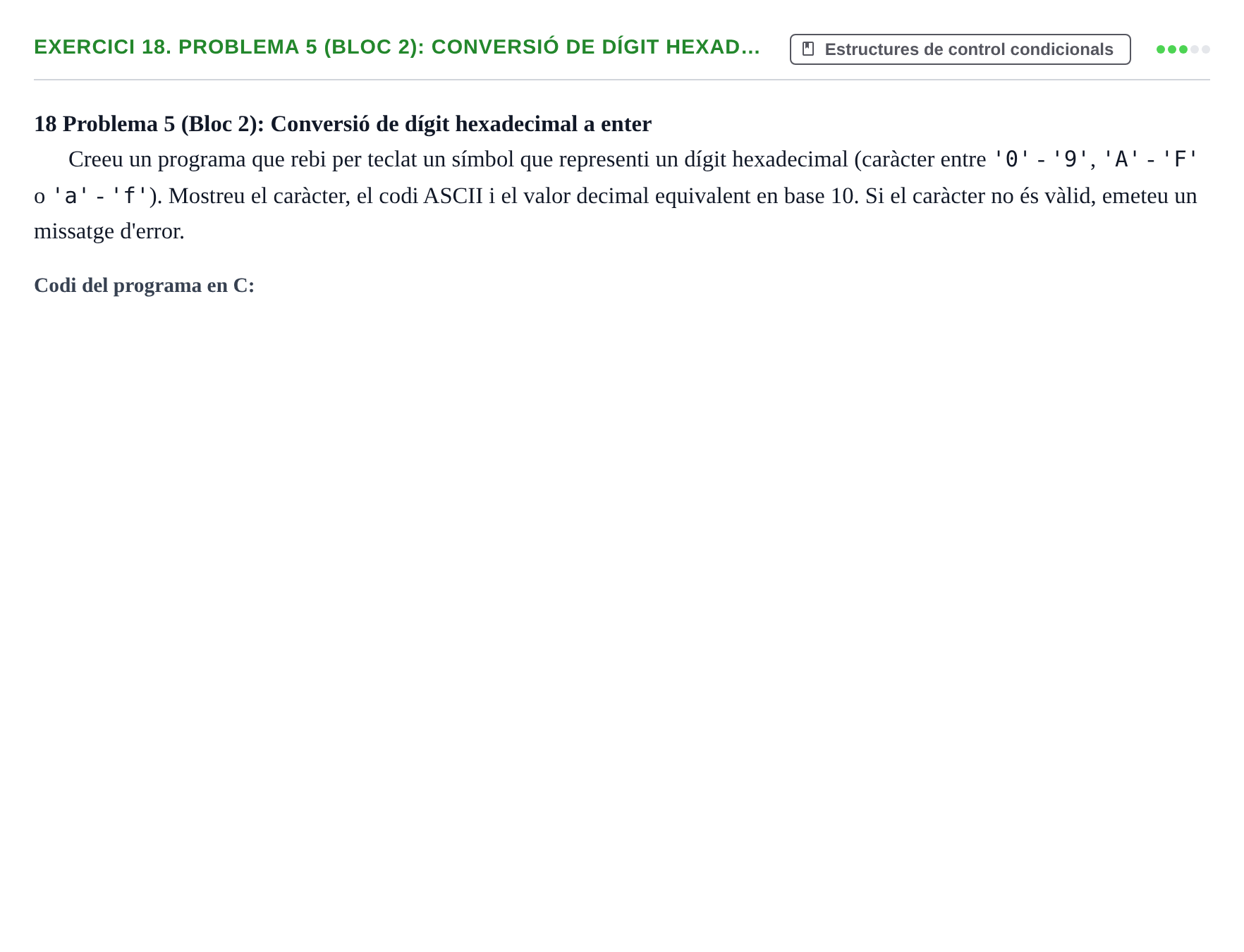 Enunciado: 18. Problema 5 (Bloc 2): Conversió de dígit hexad…
