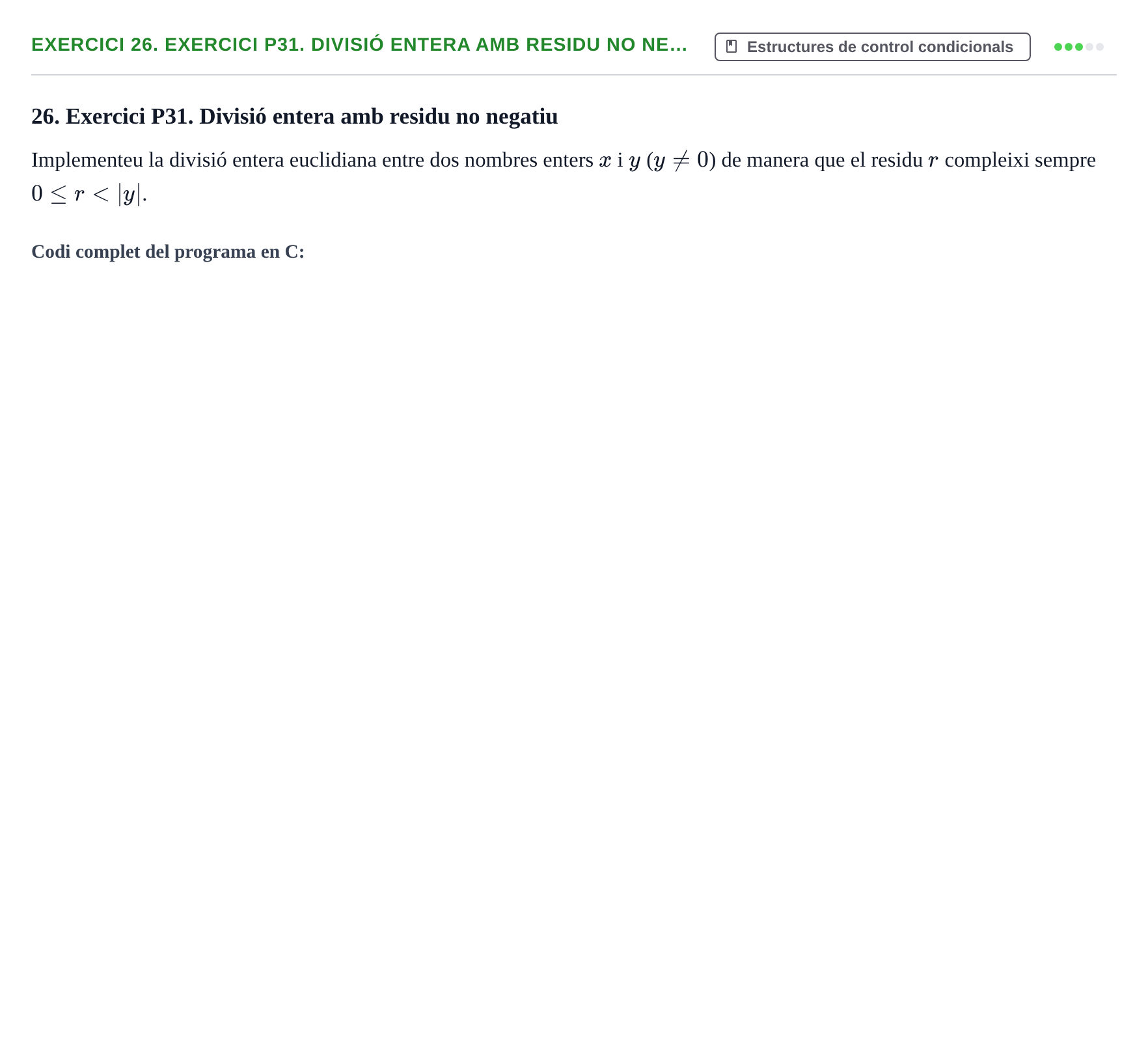 Enunciado: 26. Exercici P31. Divisió entera amb residu no ne…
